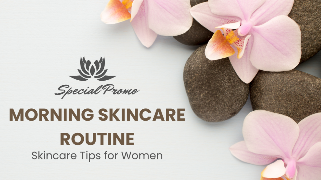 Morning skincare routine f